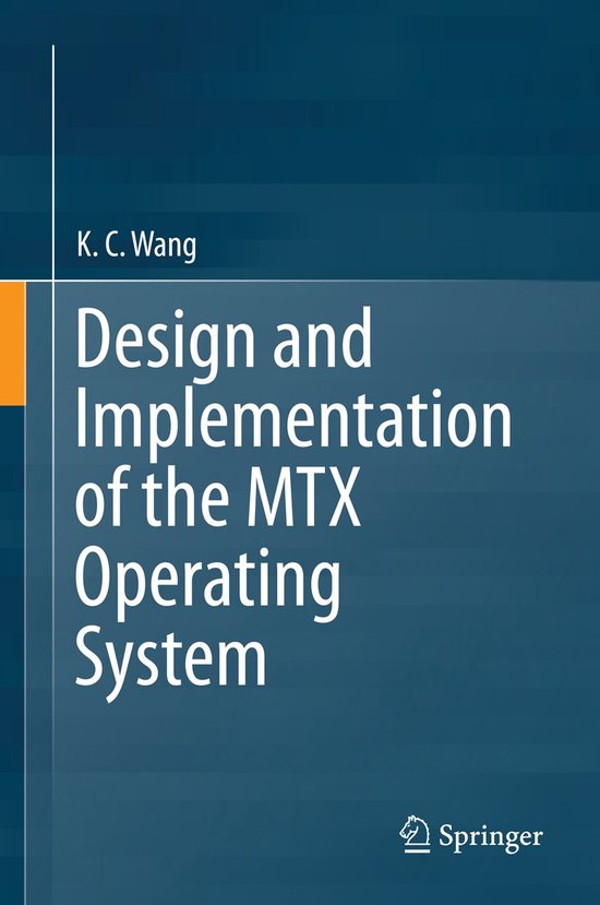 Design and Implementation of the MTX Operating System - cover