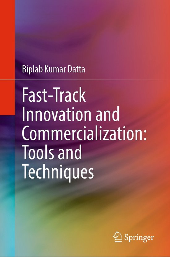 Fast-Track Innovation and Commercialization: Tools and Techn ... - cover