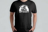 It's just a Hill Get Over it - T Shirt - ExtremeSports - AdrenalineRush - AdventureTime - ExtremeLife - ExtremeSporten - AdrenalineKick - GrenzenVerleggen