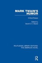 Routledge Library Editions: The American Novel - Mark Twain's Humor