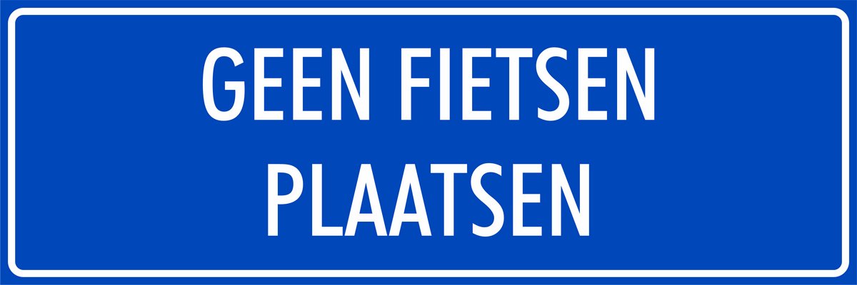 'Geen fietsen plaatsen' bordje - Blauw - 30 x 10 cm - Dubbelzijdige tape