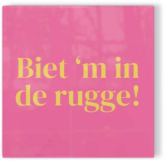 Tegeltje Deventer Biet 'm in de rugge roze geel