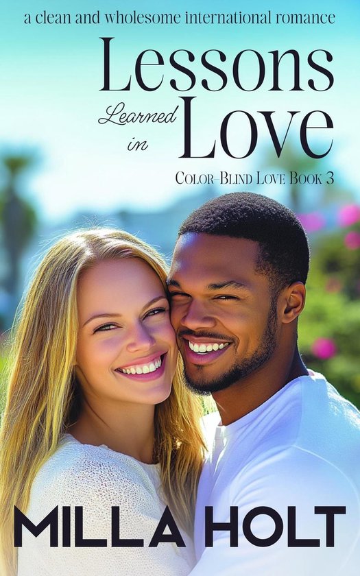 Color-Blind Love 3 - Lessons Learned in Love: A Clean and Wh ... - cover