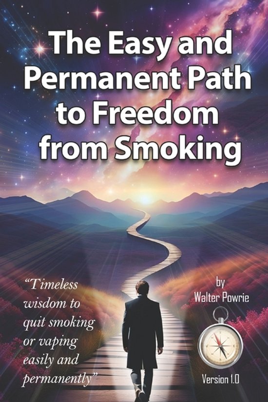 The Easy and Permanent Path to Freedom from Smoking - cover