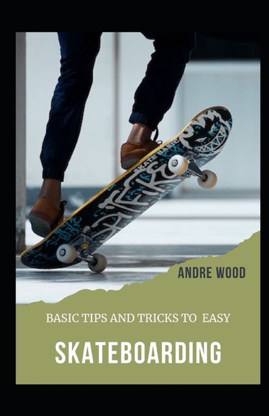 Basic Tips And Tricks To Easy Skateboarding - cover
