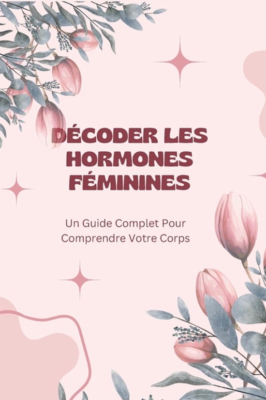 décoder les hormones féminines - cover
