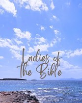 Ladies of the Bible