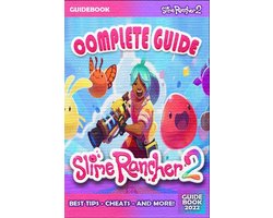 Slime Rancher 2 Complete Guide