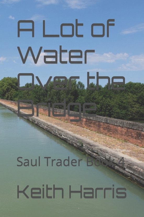 Saul Trader-A Lot of Water Over the Bridge - cover