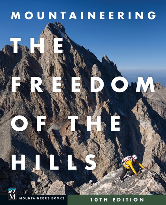 Mountaineering: The Freedom of the Hills - cover