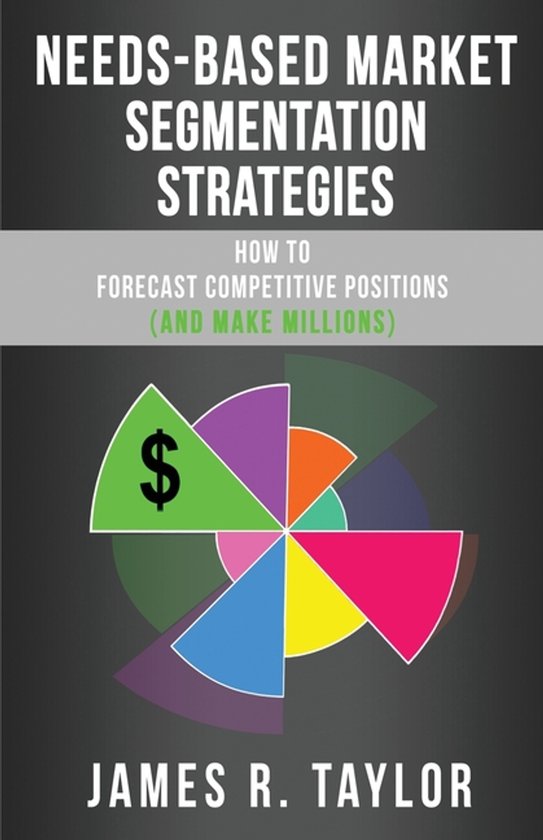 Needs-Based Market Segmentation Strategies - cover