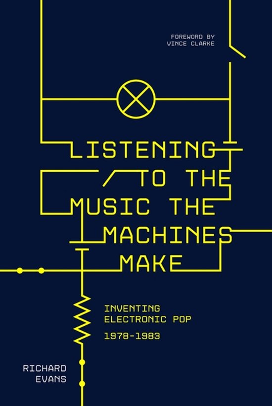 Boekomslag met gele elektrische draden en tekst "LISTENING TO THE MUSIC THE MACHINES MAKE".