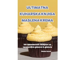Ultimatna Kuharska Knjiga Maslena Krema