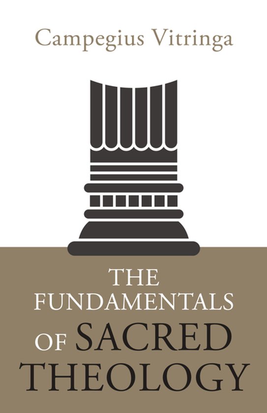 The Fundamentals of Sacred Theology