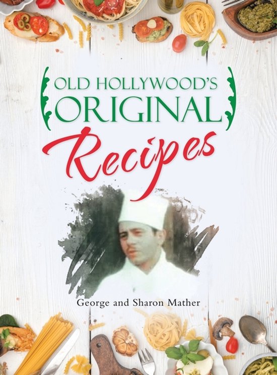 Old Hollywood's Original Recipes - cover