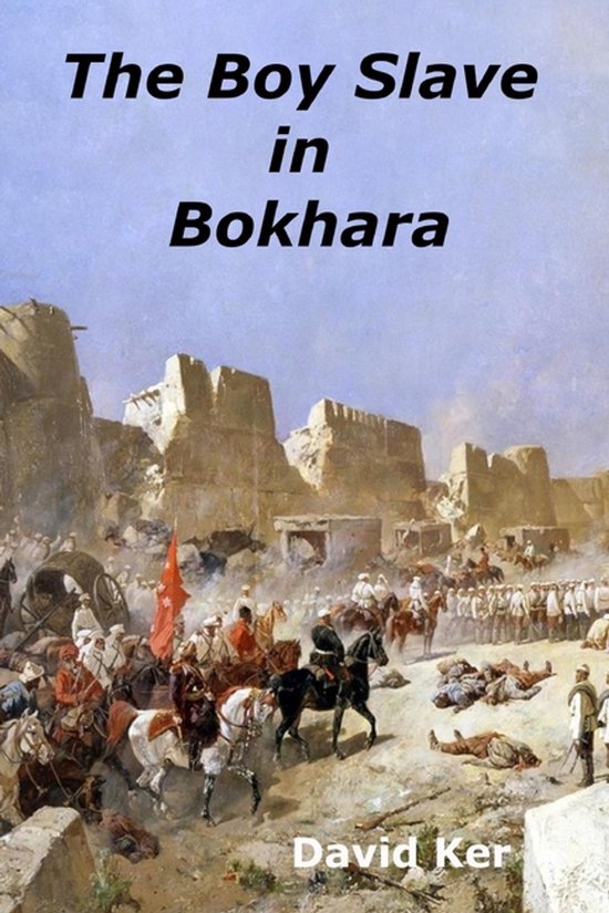 Adventures Galore-The Boy Slave in Bokhara
