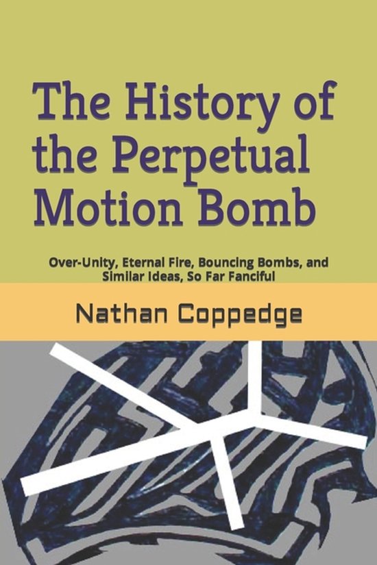 Best of Nathan Coppedge-The History of the Perpetual Motion  ... - cover