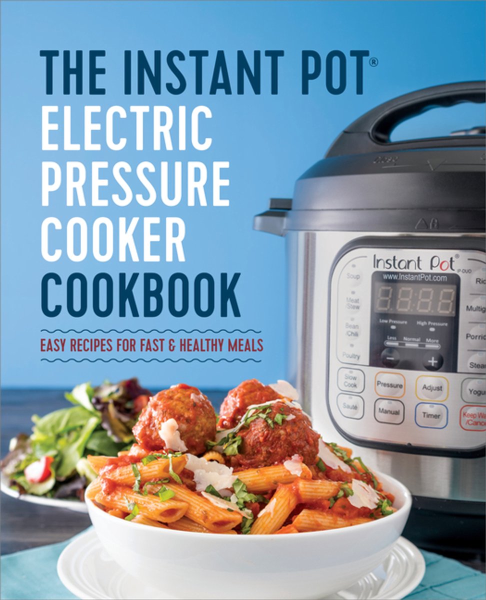 Omslag van The Instant Pot Electric Pressure Cooker Cookbook