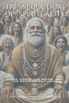 The Seduction of Spirituality