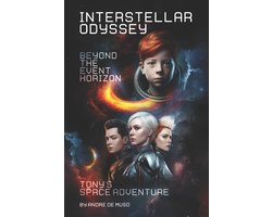 Interstellar Odyssey Beyond the Event Horizon - Tony's Space Adventure