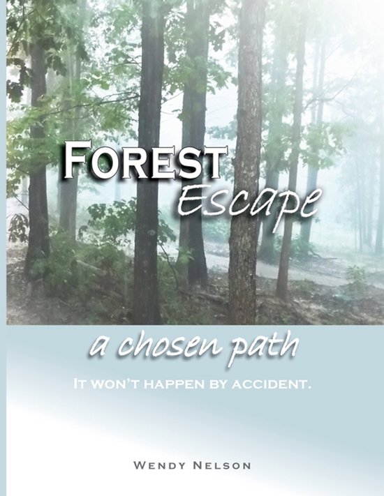 Forest Escape a chosen path - cover