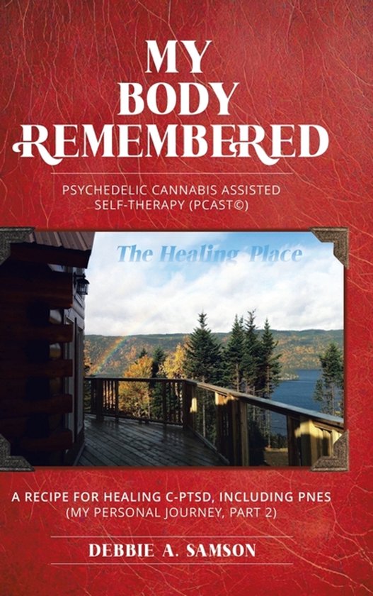 The Journey from Trauma to Healing Trilogy- My Body Remember ... - cover