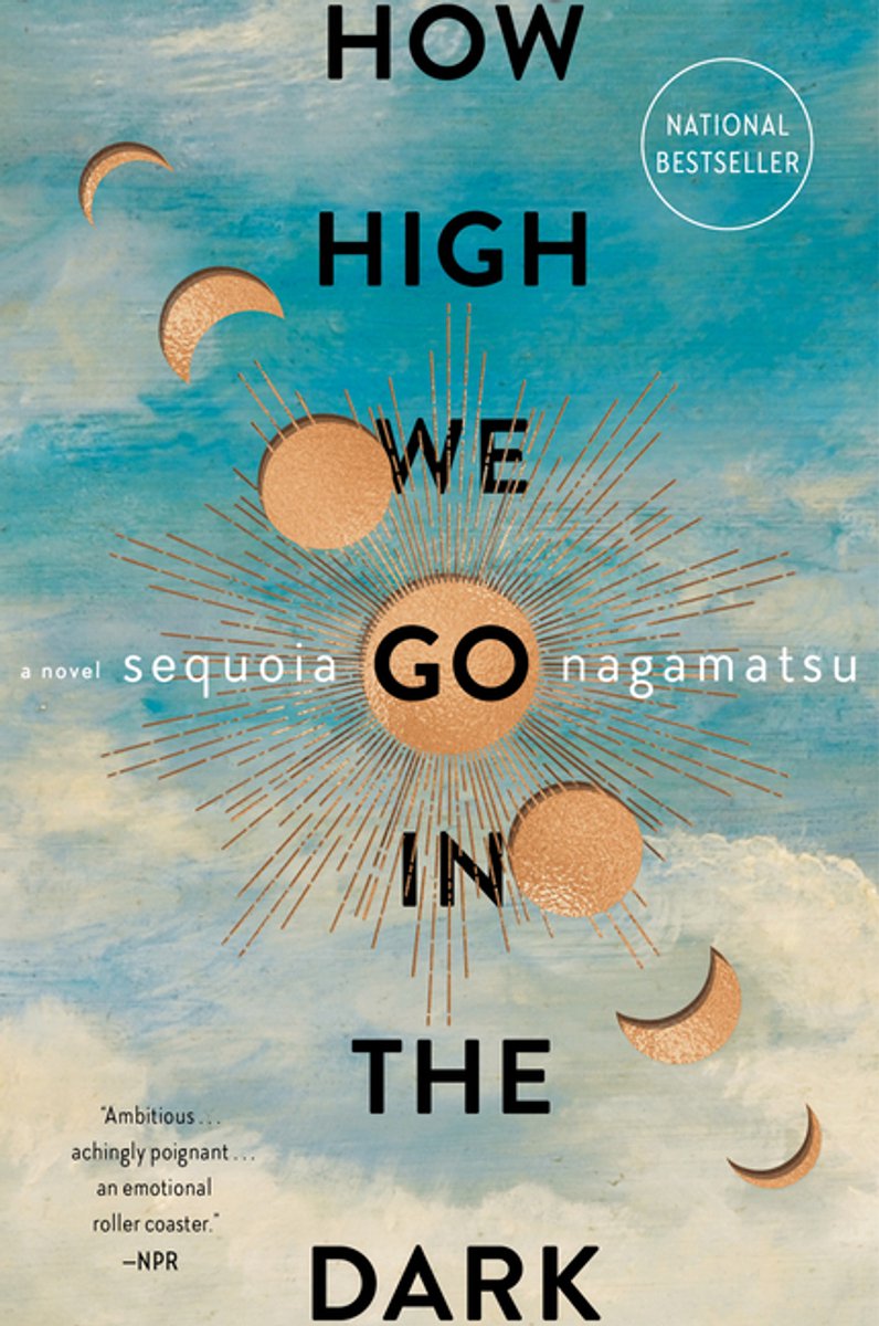 How High We Go In The Dark van Sequoia Nagamatsu