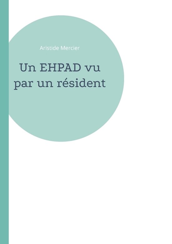 Un EHPAD vu par un résident - cover