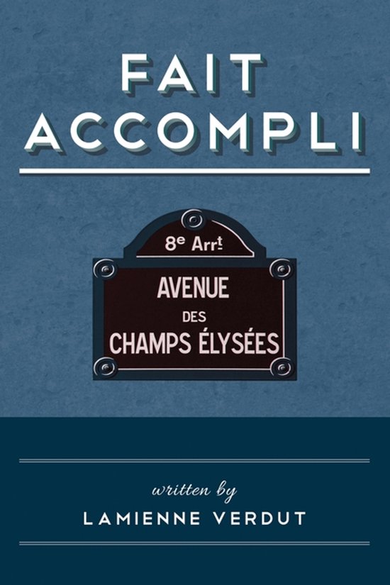 Fait Accompli
