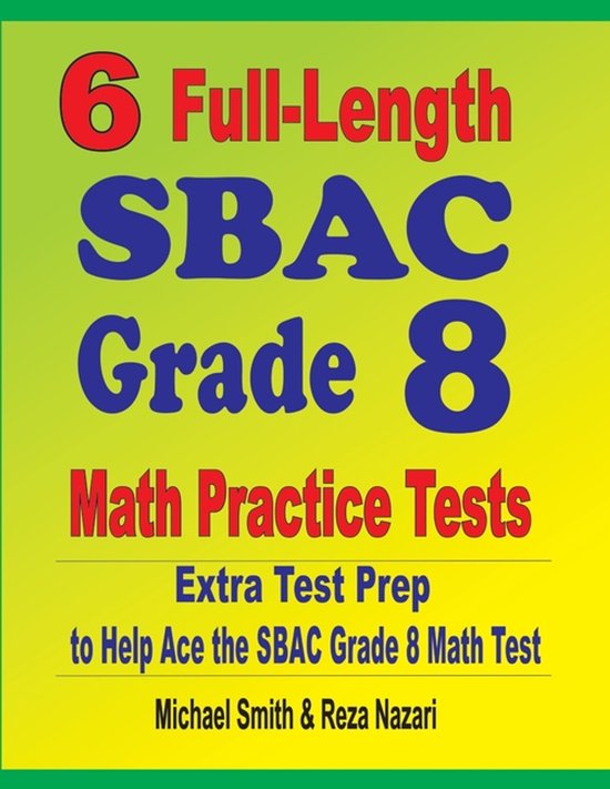 6 Full-Length SBAC Grade 8 Math Practice Tests - cover