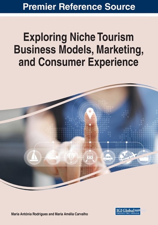 Exploring Niche Tourism Business Models, Marketing, and Cons ... - cover