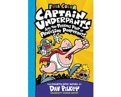 Captain Underpants- Captain Underpants and the Perilous Plot of Professor Poopypants: Color Edition (Captain Underpants #4)