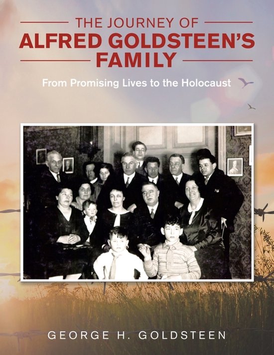 Couverture de livre : 'The Journey of Alfred Goldsteen's Family' avec une photo en noir et blanc d'une grande famille posant.