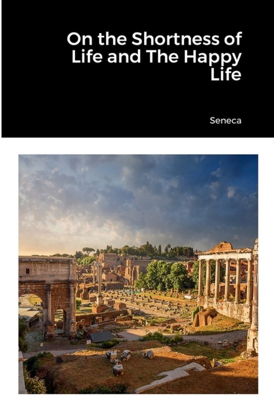 On the Shortness of Life and The Happy Life - cover