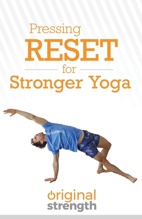 Pressing Reset For...- Pressing RESET for Stronger Yoga - cover