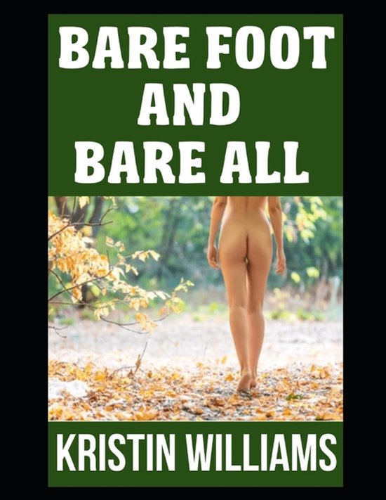 Getting Naked- Barefoot and Bare All