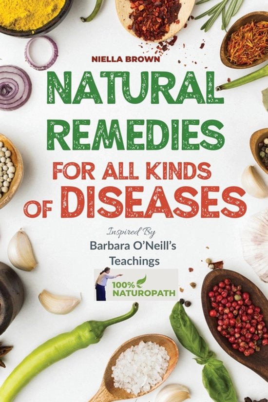 100% Naturopath with Barbara O'Neill- Natural Remedies For A ... - cover