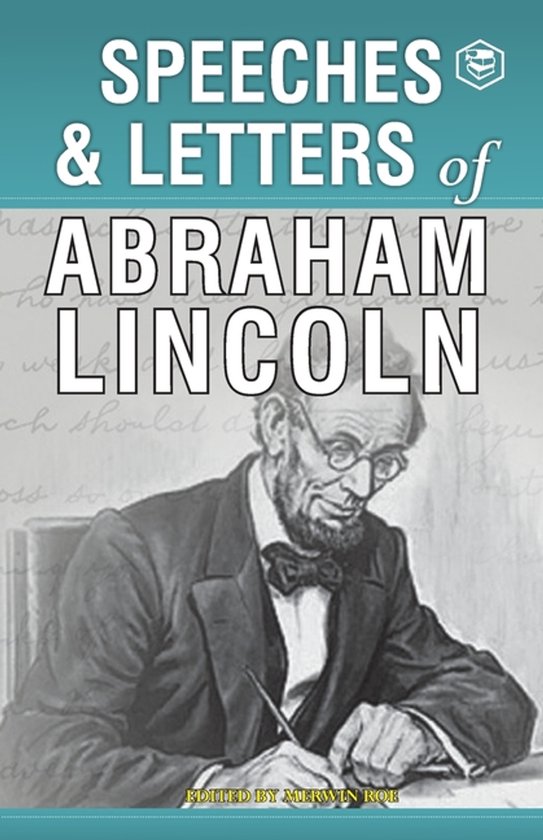 Speeches & Letters of Abraham Lincoln, 1832-1865 - cover