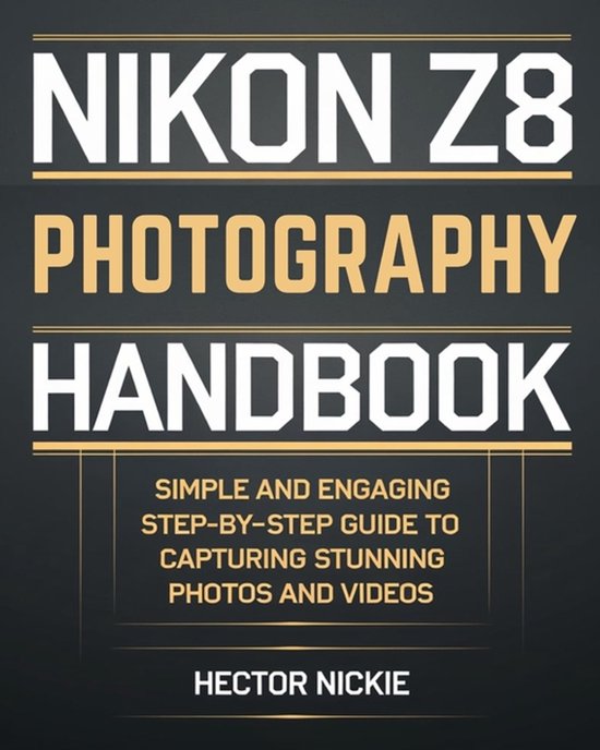 Nikon Z8 Photography Handbook - cover