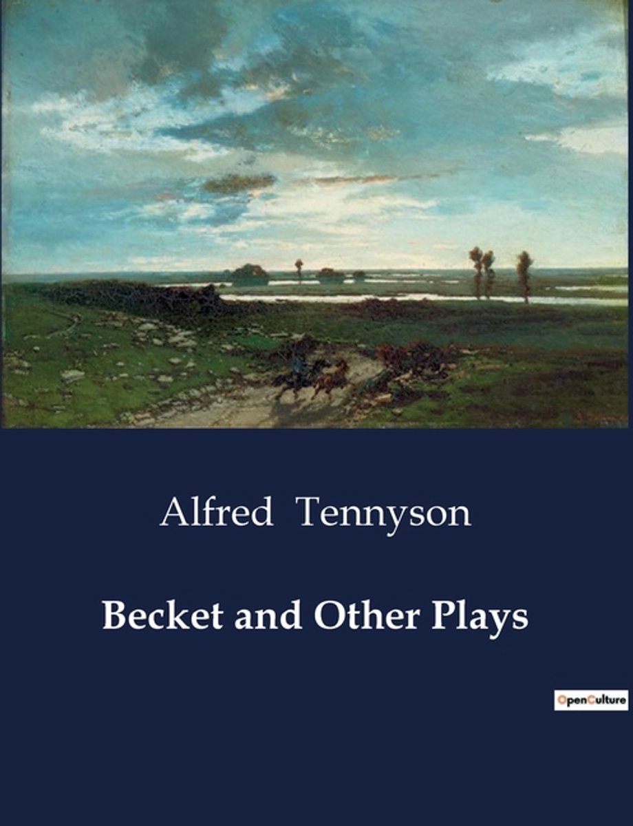 Becket And Other Plays van Alfred Tennyson