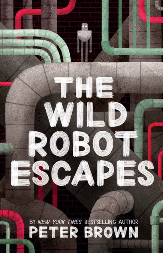 Boekcover: 'The Wild Robot Escapes' in witte letters op een achtergrond van buizen en een robotfiguur.