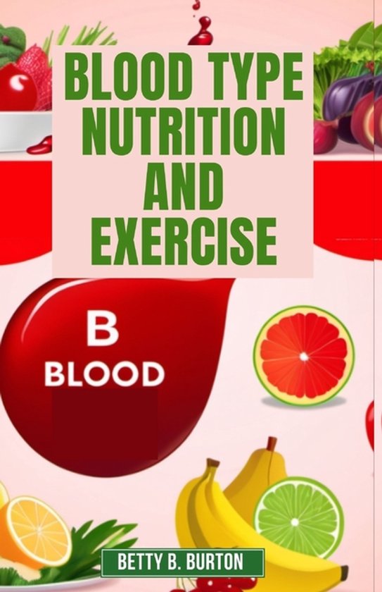 Blood Type Nutrition and Exercise - cover