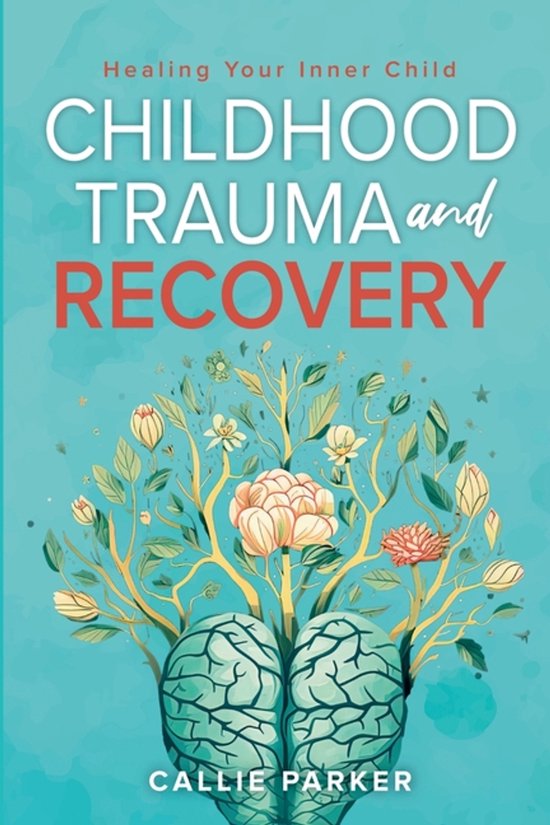 Childhood Trauma and Recovery - cover