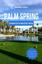 Guida All'avventura Con Budge- Palm Springs Guida Di Viaggio 2024