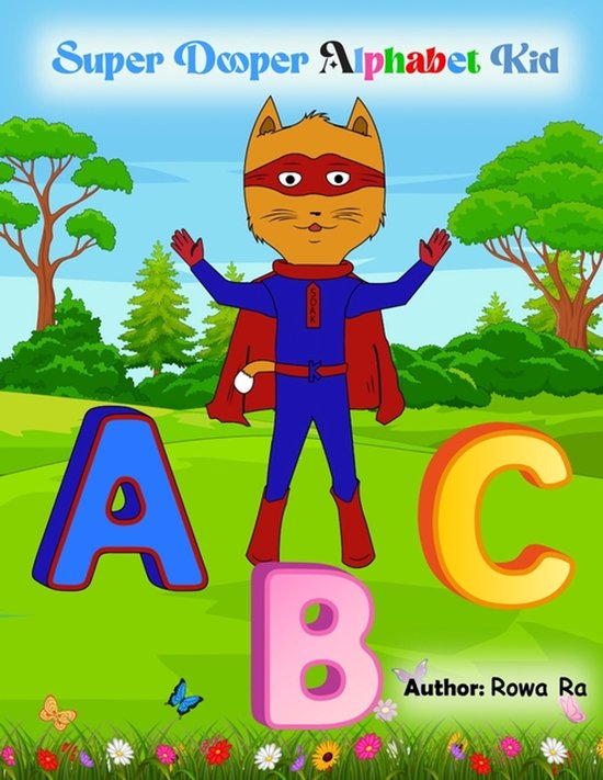 Super Dooper Alphabet Kid ABC Book, Rowa Ra | 9798874268626 | Boeken | bol
