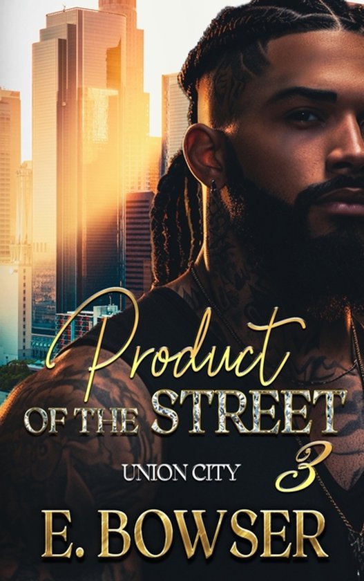 Product Of The Street Union City Book 3 - cover