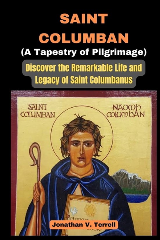 Saint Columban - A Tapestry of Pilgrimage - cover