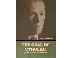 The Call of Cthulhu and Other Weird Stories