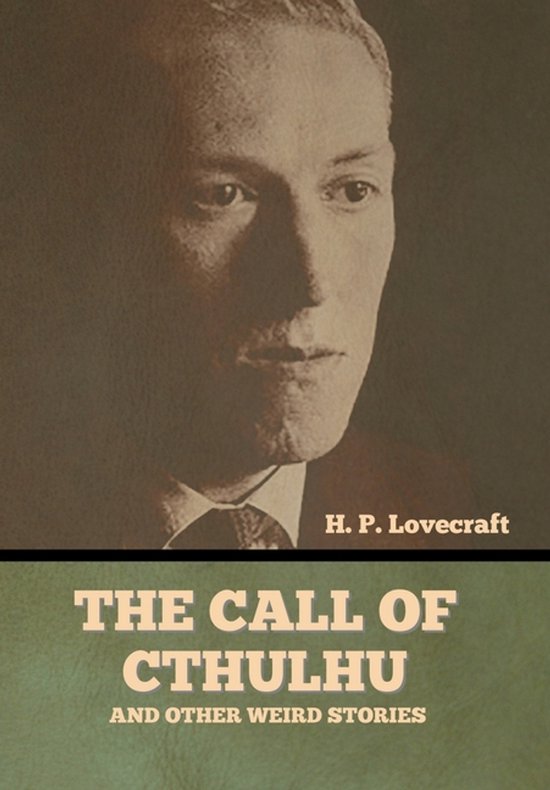 The Call of Cthulhu and Other Weird Stories - cover