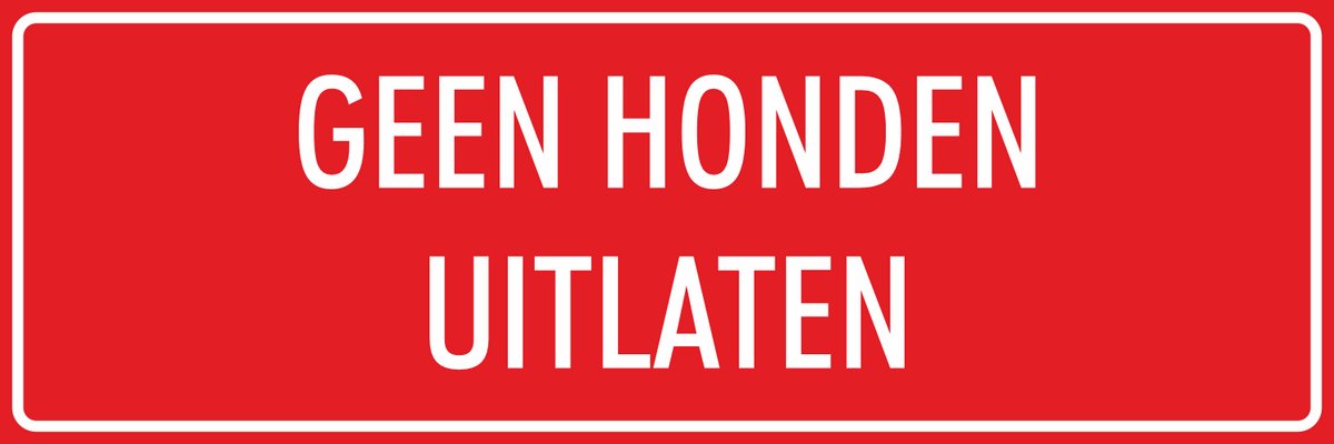 'Geen honden uitlaten' bordjes - Rood - 30 x 10 cm - Dubbelzijdige tape